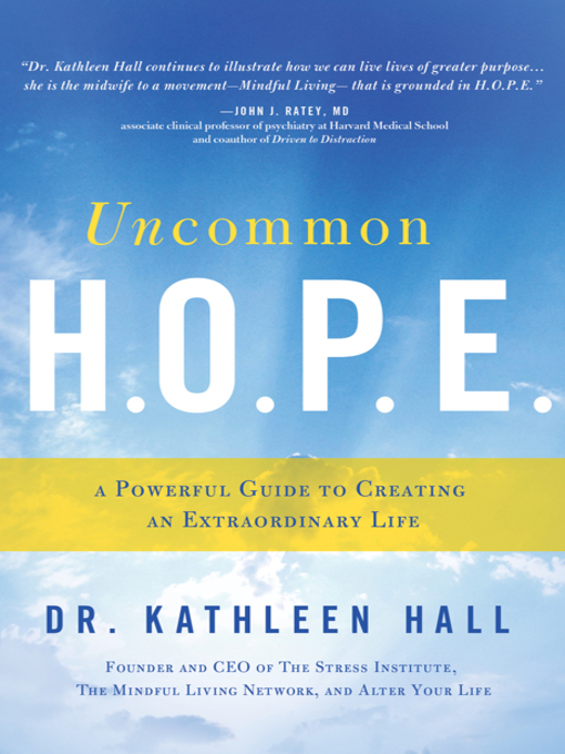 Title details for Uncommon H.O.P.E. by Dr. Kathleen Hall - Available